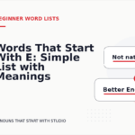Words That Start With E: Simple List with Meanings