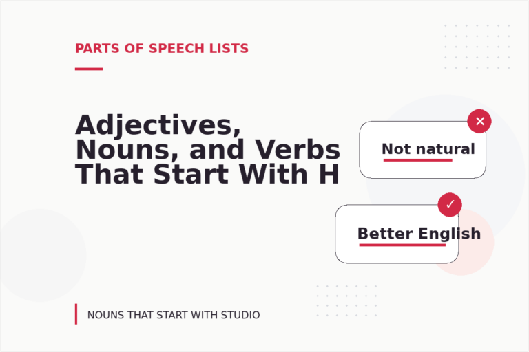 Adjectives, Nouns, and Verbs That Start With H