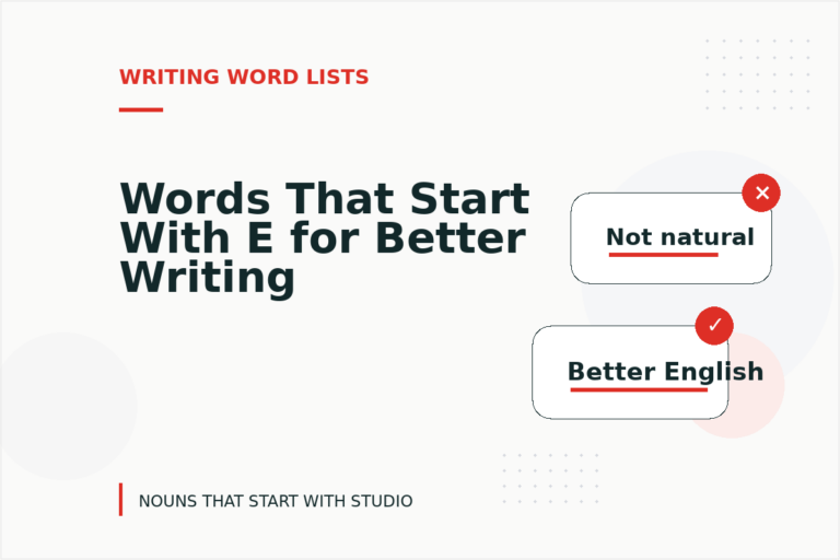 Words That Start With E for Better Writing Words That Start With E for Better Writing